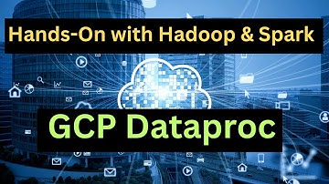 Getting Started with Hadoop and Spark on Google Cloud Dataproc (Using the GCP Free Tier)