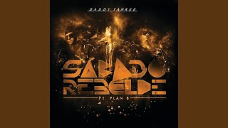 Daddy Yankee - Sábado Rebelde ft. Plan B