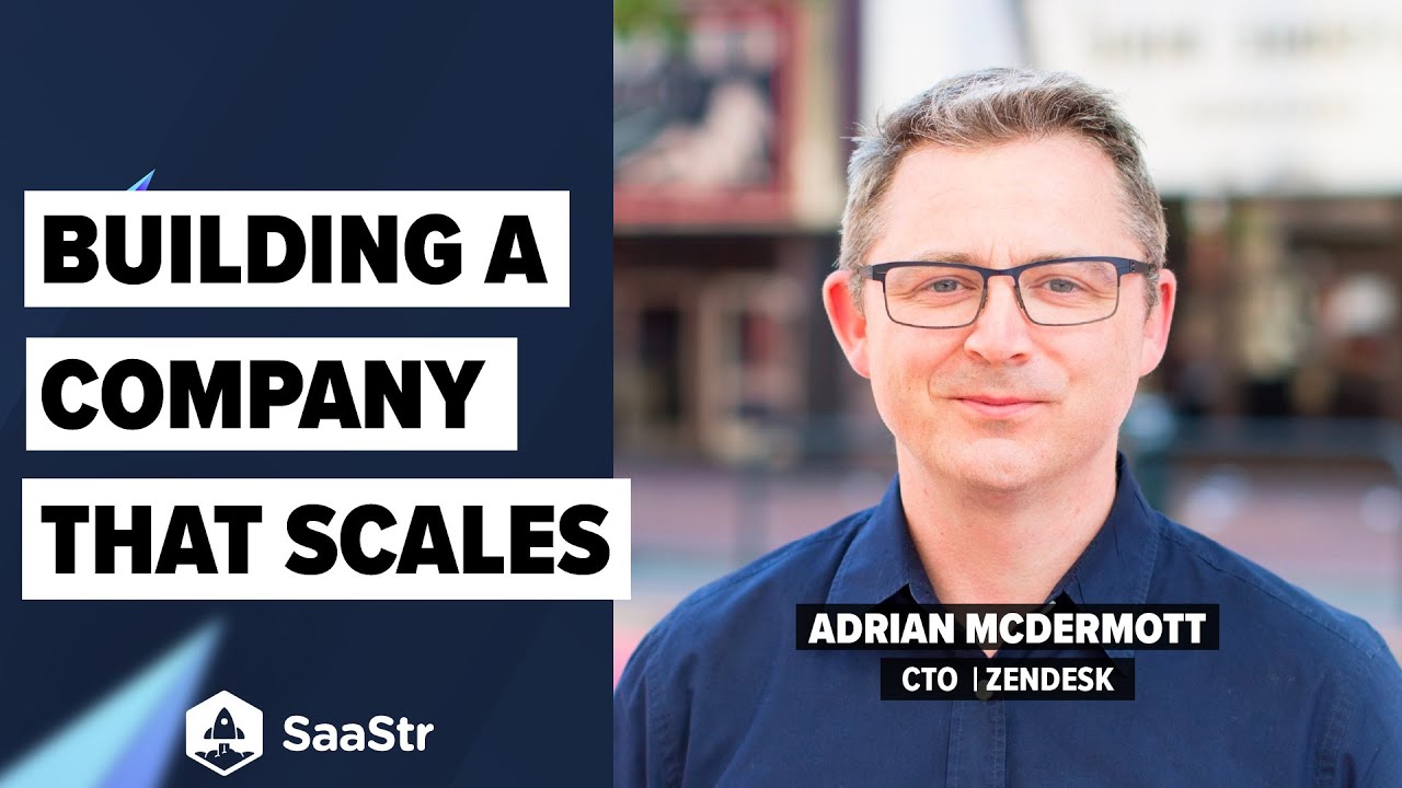 How to Build a Business that Scales With Your Customers | Zendesk CTO  Adrian McDermott - YouTube