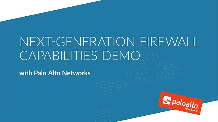 Next-Generation Firewall Capabilities Demo