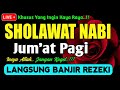 Sholawat jibril penarik rezeki paling dahsyat sholawat nabi muhammad saw salawat paling merdu