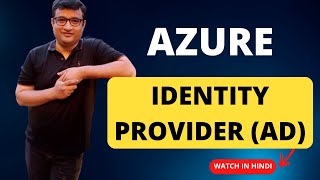 Server Authentication using Identity Provider (Azure AD ) - In Hindi