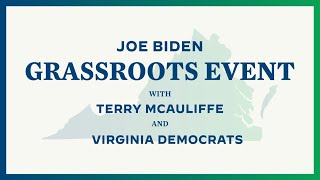 Joe Biden Grassroots Event with Terry McAuliffe and Virginia Democrats