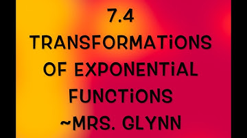 7.4 Transformation Of Exponential Functions