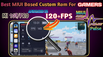 MI 10T Custom Rom Miui Pulse Android 12 | Extra Smooth Pubg 120+FPS💪 | Best For Gaming?