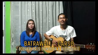 BATRAWALI - DARSO (COVER ARIS EUNDEUR X RIDAPRILI)