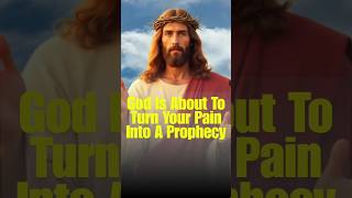 God Is About To Turn Your Pain Into A Prophecy 😱🔥 | #godmessage