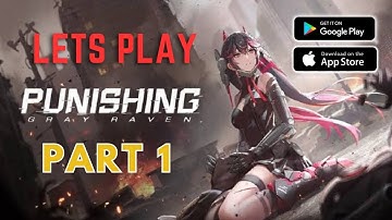| Punishing Gray Raven Global English Version First Gameplay Part 1 |