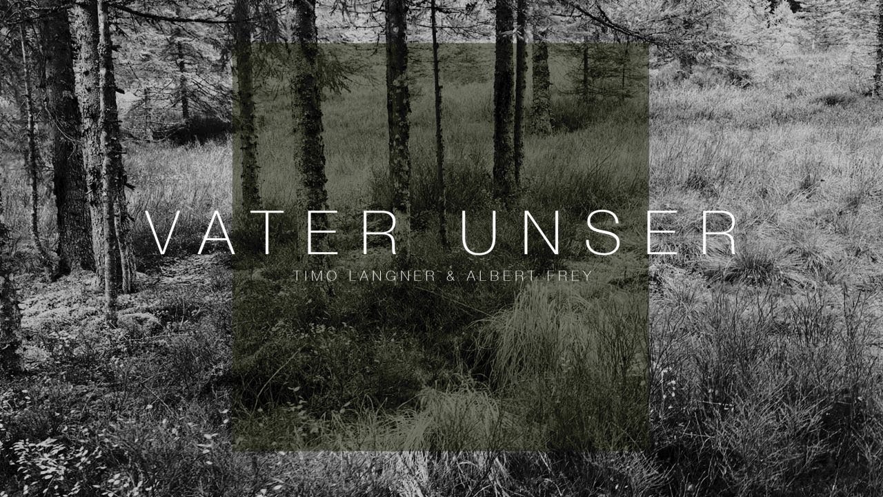 Watch Timo Langner und Freunde – Vater unser I feat. Albert Frey on YouTube Watch Timo Langner und Freunde – Vater unser I feat. Albert Frey on YouTube