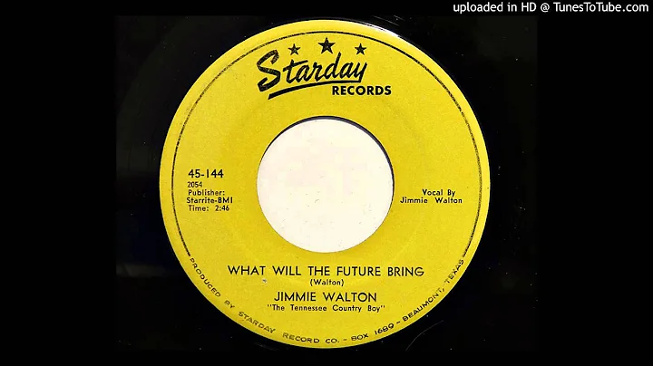 Jimmie Walton - What Will The Future Bring (Starday 144)