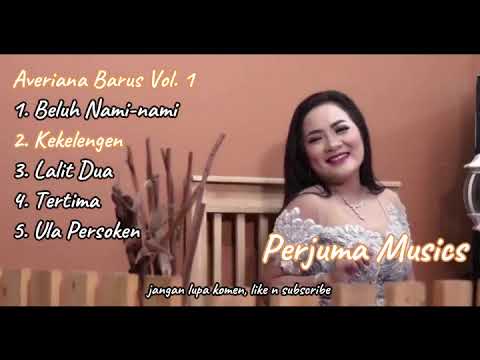 Averiana Barus Vol. 1 : Album Lagu Karo Terbaik dan Terpopuler