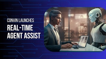 Convin Launches AI-Powered Real-Time Agent Assist