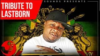 TRIBUTE TO LASTBORN - DJ LASTBORN X SUPA MARCUS