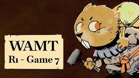 WAMT R1 G7: JC, RabbitWarlord, Nadav253, BeToast