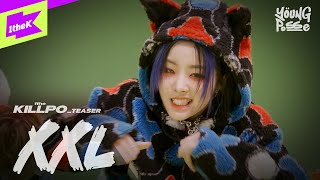 [Teaser] Young Posse (영파씨) _ Xxl | 1Thekillpo | 원더킬포 | 퍼포먼스 | Performance | 4K | 정선혜 위연정 지아나 도은 한지은