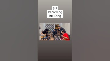 BIP recording BB Kong #shortsyoutube #shorts #shortvideo