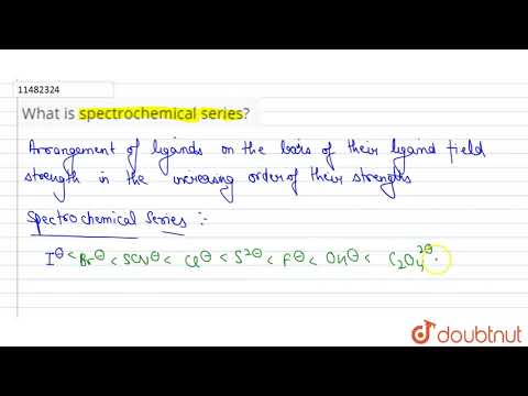 Video: Ce este seria spectrochimică menționează importanța sa?