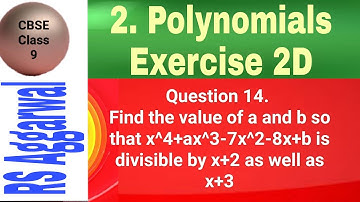 Find the value of a and b so that x^4+ax^3-7x^2-8x+b is divisible by x+2 as well as x+3
