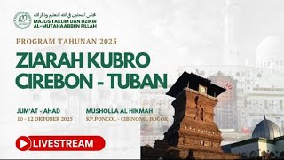 🔴 LIVESTREAMING ZIARAH KUBRO - MAJELIS AL MUTAHAABBIIN FILLAH | PENUTUPAN