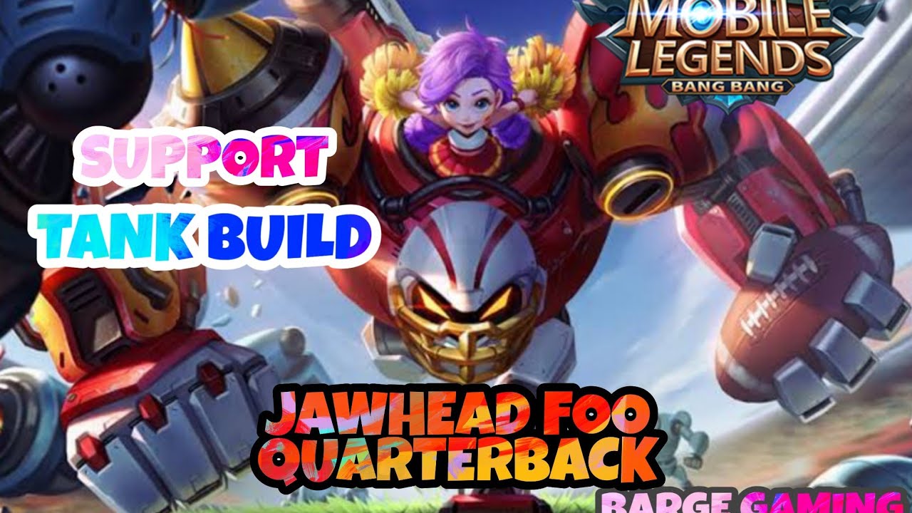 Jawhead Support Tank Build Mobile Legends Bang Bang Youtube