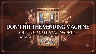 Don't Hit The Vending Machine Of The Material World | SB 9.21.13-16 | 2021-12-15 |