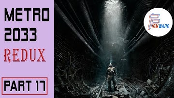 Metro 2033 Redux Walkthrough Gameplay Part 17 - TOWER (PC)