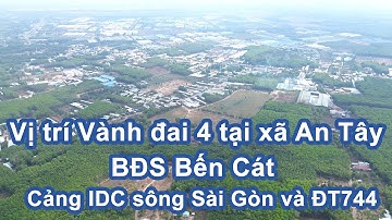 Vị trí Vành đai 4 tại xã An Tây - Bến Cát gần cảng IDC sông Sài Gòn và ĐT744