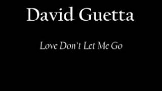 Vignette de la vidéo "David Guetta - Love Don't Let Me Go"