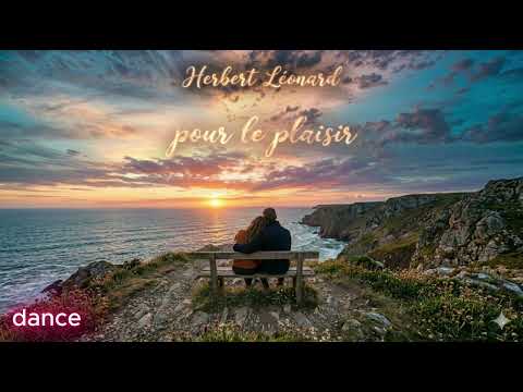 Pour le plaisir - Herbert Léonard (Dance Cover)