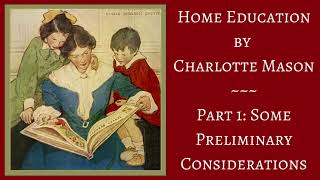 Home Education by Charlotte Mason, Part 1: Some Preliminary Considerations