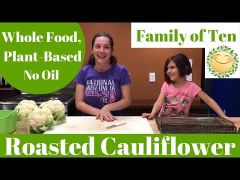 roasted-cauliflower,-no-oil!-whole-food-plant-based-big-family