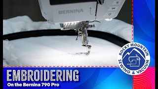 Embroidering on the Bernina 790 Pro