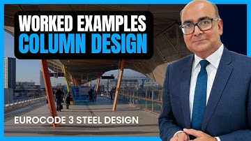 10 Compression Members Tutorial | Eurocode 3 Steel Design series