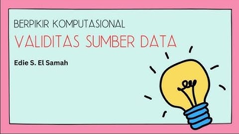 01. Berpikir Komputasional - Validitas Sumber Data - Informatika Kelas X