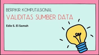 01. Berpikir Komputasional - Validitas Sumber Data - Informatika Kelas X