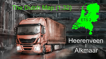 Euro Truck Simulator 2 - The Dutch Map 1.32 Timelapse