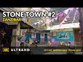 #2 Walking tour Stone Town Zanzibar 4K UHD 60fps