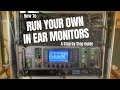 How to Run Your Own In Ear Monitors - A Complete Step by Step Guide