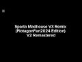 Sparta Madhouse V3 Base PlotagonFan2024 Edition V2 Remastered 