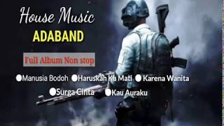 ADA BAND | HOUSE MUSIC | REMIX SONG