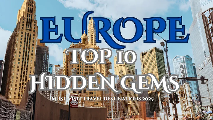Europe || Top 10 Hidden Gems || MUST-VISIT Travel Destinations in 2025