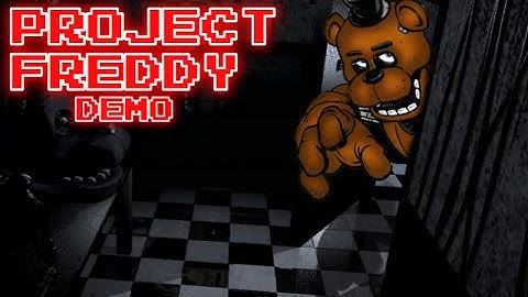 PROJECT FREDDY - Demo - SOMETHING