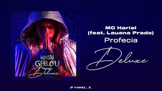 MC Hariel - Profecia feat. Lauana Prado | Mundão Girou Deluxe (Lyric Video)