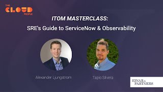 ITOM Masterclass: Site Reliability Engineering & Observability @ ServiceNow