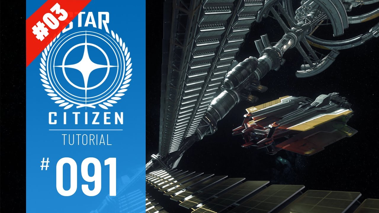 STAR CITIZEN #091 | TUTORIAL | "ESTAMELS" FLUGSTUNDE #03 | Deutsch ...