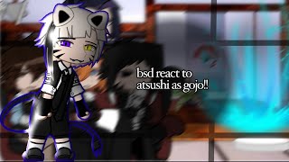 Bsd React To Atsushi As Gojo 13
