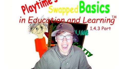 Baldi basics Playtime swapped and cloudy copter swapped edition, baldi basics mod