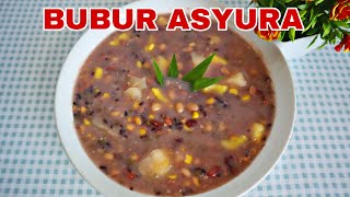 CARA MEMBUAT BUBUR ASYURA YANG SEDERHANA | BUBUR ASYURA 10 MUHARRAM !!!