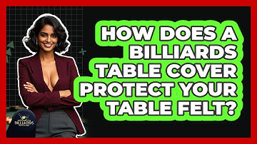 How Does A Billiards Table Cover Protect Your Table Felt? - Billiards Hustlers