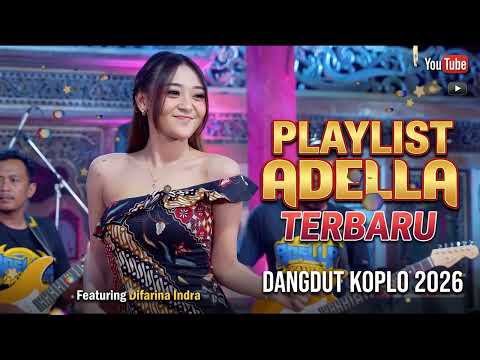 OM ADELLA TERBARU 2026 | DIFARINA INDRA - EGO WONG TUO, SIGAR, KESUCIAN ATI